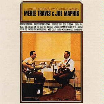 Travis ,Merle & Maphis ,Joe - Country Music's Two Guitar Greats
